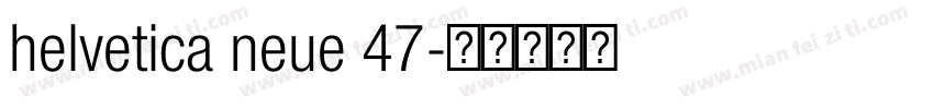 helvetica neue 47字体转换